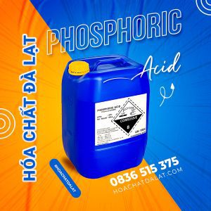 MUA AXIT PHOSPHORIC CHẤT LƯỢNG CAO TẠI HÓA CHẤT ĐÀ LẠT