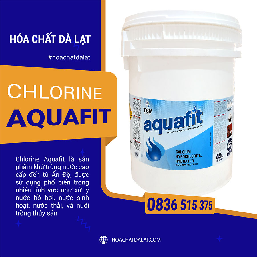 Chlorine Aquafit – Giải pháp khử trùng nước hiệu quả tại Hóa Chất Đà Lạt